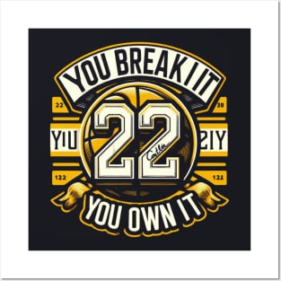 You Break it You own it Clark 22 Posters and Art